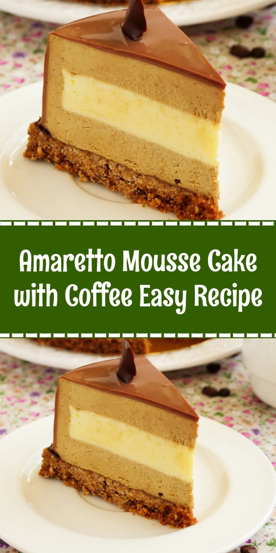 Amaretto Mousse Cake with Coffee Easy Recipe