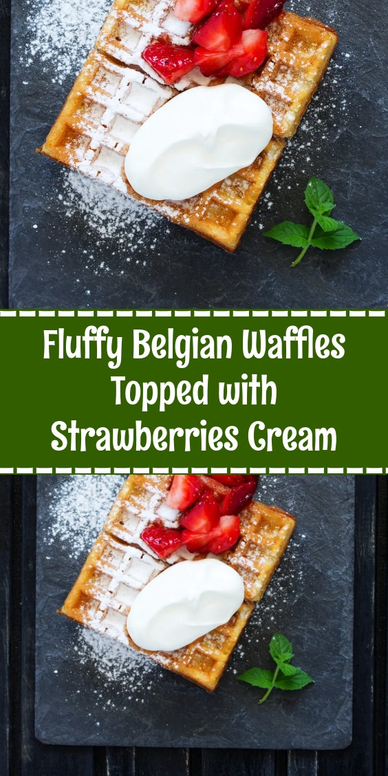 Fluffy Belgian Waffles Topped with Strawberries Cream