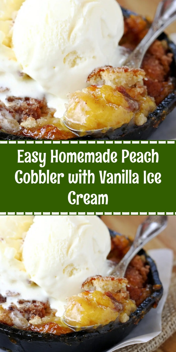 Easy Homemade Peach Cobbler with Vanilla Ice Cream