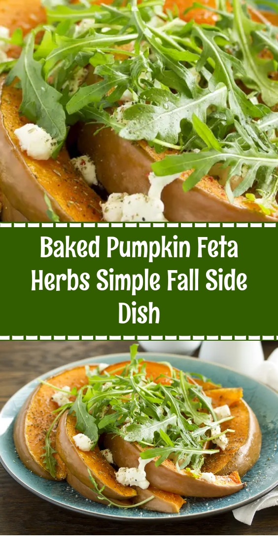 Baked Pumpkin Feta Herbs Simple Fall Side Dish