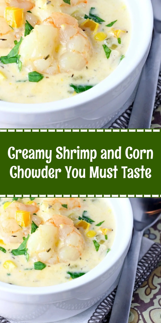 Creamy Shrimp and Corn Chowder You Must Taste