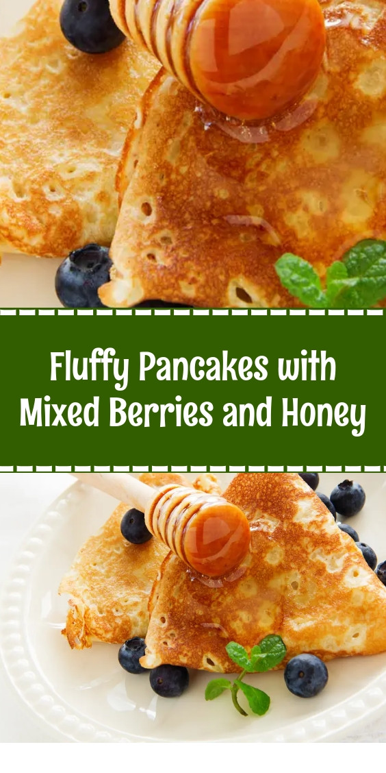 Fluffy Pancakes with Mixed Berries and Honey
