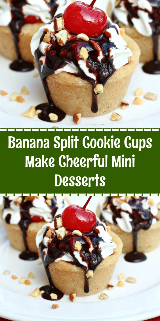 Banana Split Cookie Cups Make Cheerful Mini Desserts
