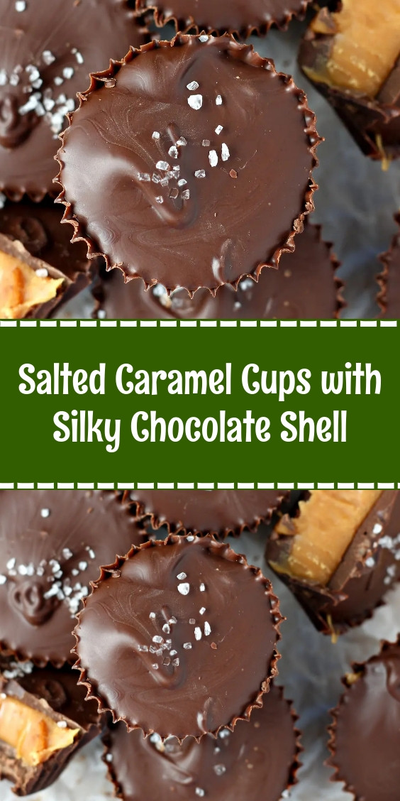 Salted Caramel Cups with Silky Chocolate Shell