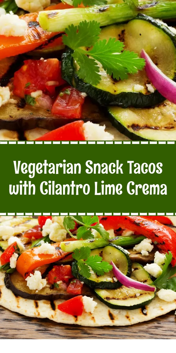 Vegetarian Snack Tacos with Cilantro Lime Crema