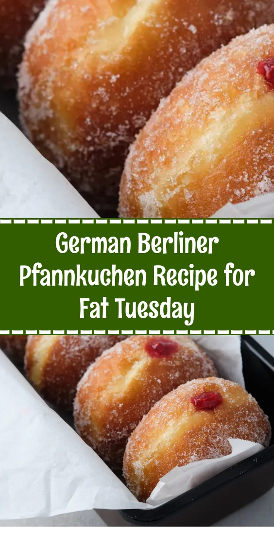 German Berliner Pfannkuchen Recipe for Fat Tuesday