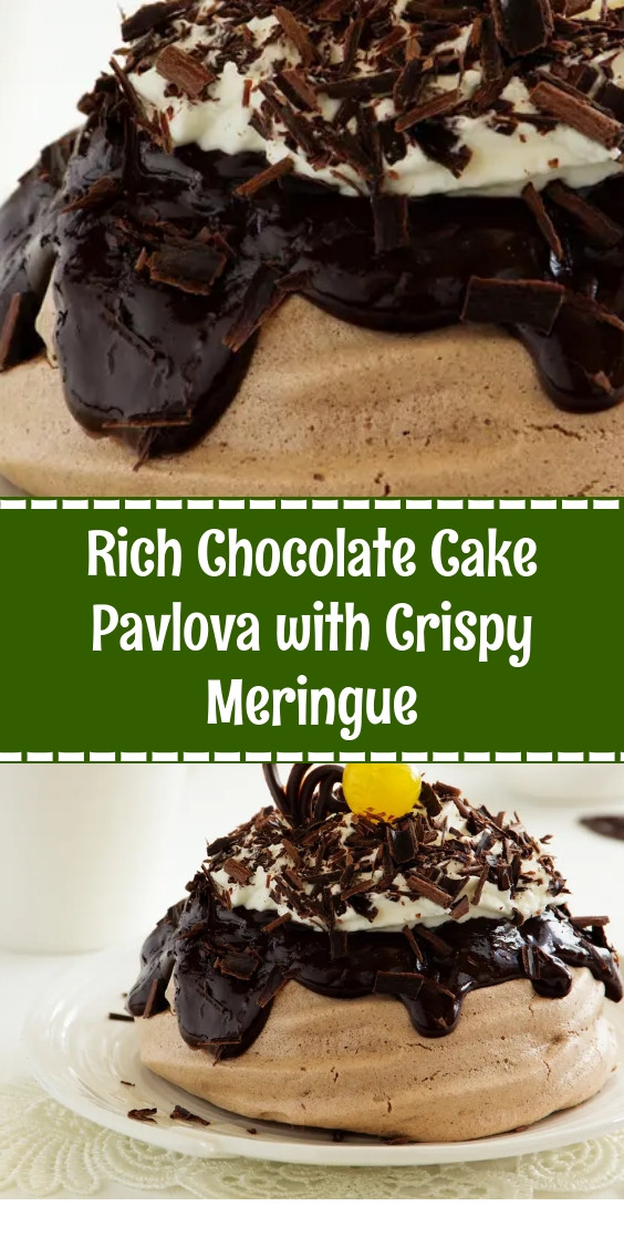Rich Chocolate Cake Pavlova with Crispy Meringue