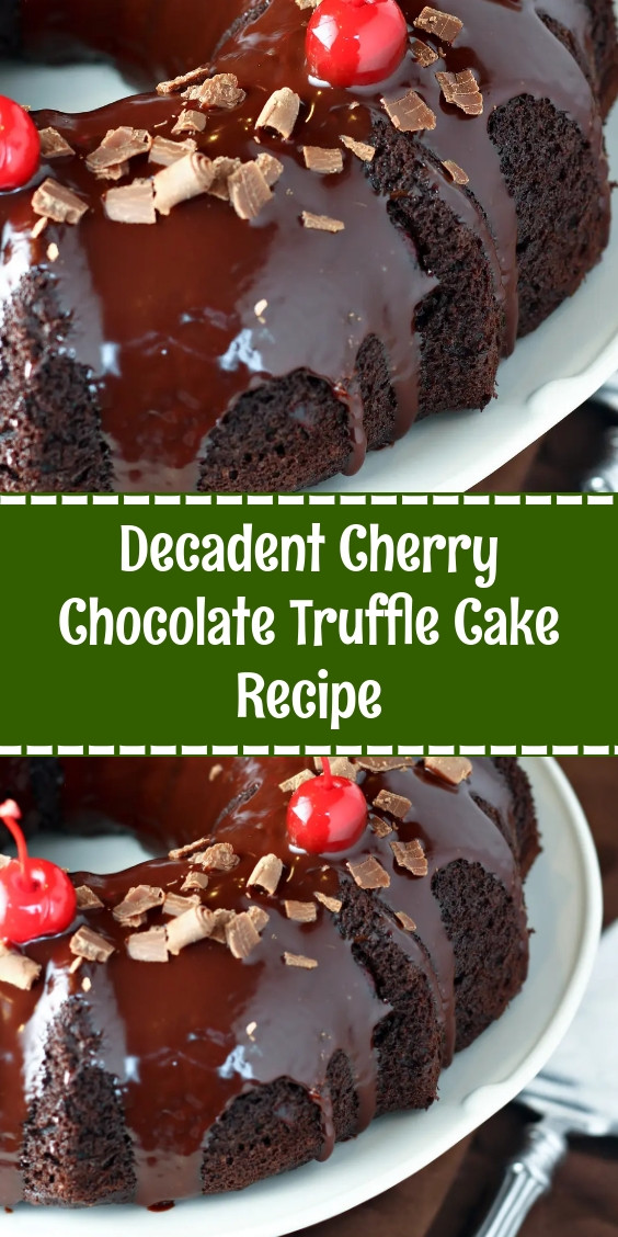 Decadent Cherry Chocolate Truffle Cake Recipe