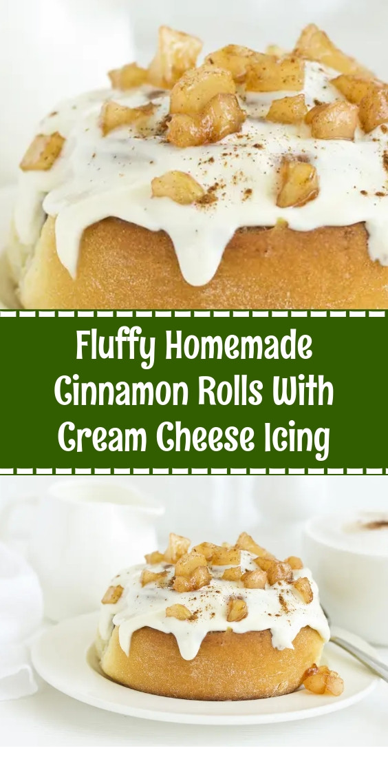 Fluffy Homemade Cinnamon Rolls With Cream Cheese Icing