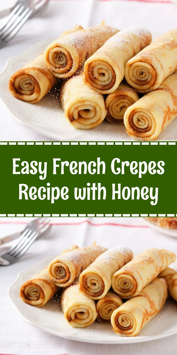 Easy French Crepes Recipe with Honey